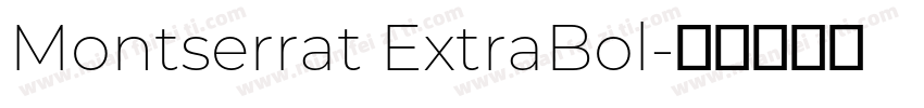 Montserrat ExtraBol字体转换